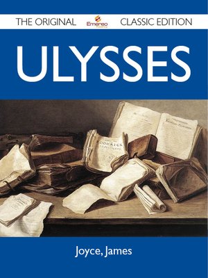 cover image of Ulysses - The Original Classic Edition
